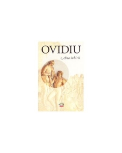 Arta iubirii﻿ (Publius Ovidius Naso)