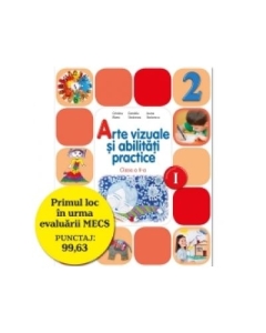 Arte vizuale si abilitati practice. Manual pentru clasa a II-a. Semestrul I+II. Contine CD - Daniela Stoicescu