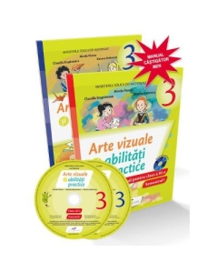 Arte vizuale si abilitati practice. Manual pentru clasa 3 - Mirela Flonta, Claudia Stupineanu, Simona Dobrescu