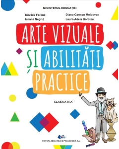 Arte vizuale si abilitati practice -Manual pentru clasa a III-a, editura Didactica si Pedagogica