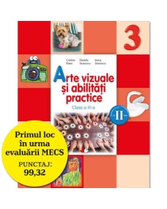 Arte vizuale si abilitati practice. Manual pentru clasa a III-a, pentru semestrul II - Cristina Rizea