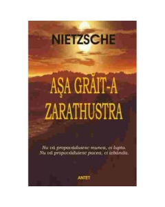 Asa grait-a Zarathustra – Friedrich Nietzsche