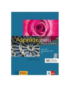 Aspekte neu B2, Lehr- und Arbeitsbuch mit Audio-CD, Teil 2. Mittelstufe Deutsch - Ute Koithan, editura Klett