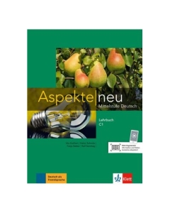 Aspekte neu C1, Lehrbuch. Mittelstufe Deutsch - Ute Koithan, Helen Schmitz, Tanja Sieber