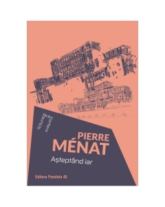 Asteptand iar - Pierre Menat