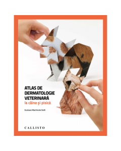 Atlas de dermatologie veterinara la caine si pisica - Gustavo Machicote Goth