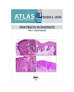 Atlas de dermatopatologie volumul 2 - Ovidiu S. Cotoi