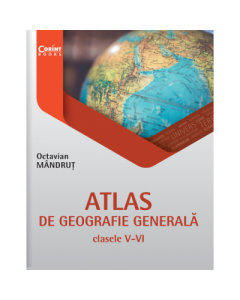 Atlas de geografie generala pentru clasele V-VI - Octavian Mandrut, editura Corint