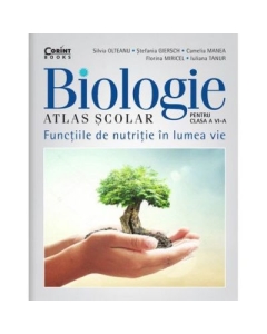 Atlas scolar de biologie. Clasa a Vi-a. Functiile de nutritie in lumea vie Atlas zoologic Corint