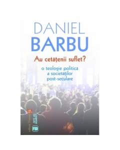 Au cetatenii suflet? - Daniel Barbu