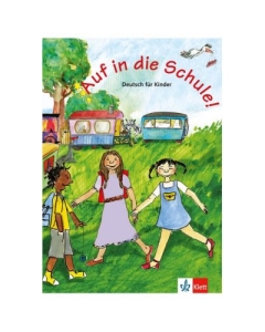Auf in die Schule! Schülerbuch. Deutsch für Kinder - Begoña Beutelspacher