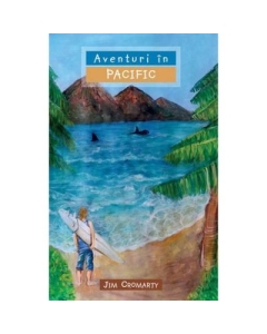 Aventuri in Pacific COLECTIA Aventuri misionare - Jim Cromarty