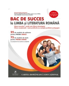 BAC de succes la limba si literatura romana - Manuela Ilie, editura Cartea Romaneasca Educational