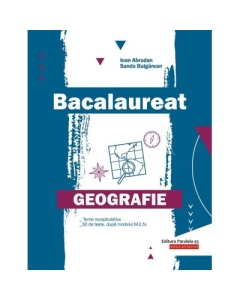 Bacalaureat Geografie 2022 - Ioan Abrudan, Sanda Bulgarean