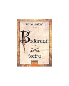 Badaranii - Carlo Goldoni