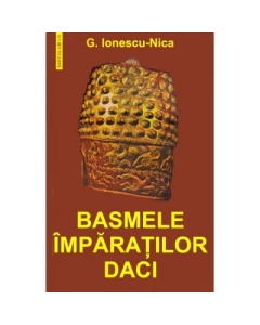 Basmele imparatilor daci - G. Ionescu-Nica