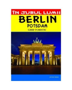 Berlin - ghid turistic - Mircea Cruceanu, Claudiu Viorel Savulescu