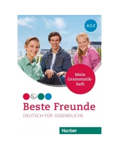 Beste Freunde A2-2 Deutsch fur Jugendliche Mein Grammatikheft - Anja Schumann