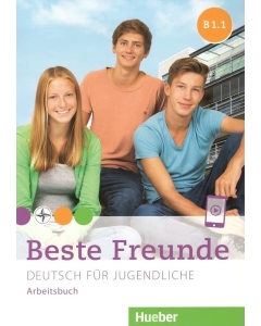 Beste Freunde B1. 1, Arbeitsbuch - Manuela Georgiakaki, Anja Schümann, Christiane Seuthe