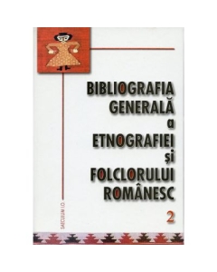 Bibliografia generala a etnografiei si folclorului romanesc, volumul 2, 1892-1904