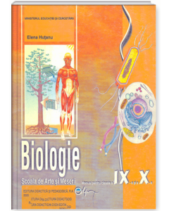 Manual biologie clasele a IX-a si a X-a Scoli de Arte si Meserii - Elena Hutanu