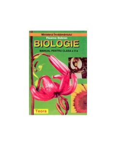 Biologie. Manual pentru clasa a V-a - Floarea Dobran