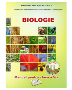 Biologie. Manual pentru clasa a V-a - Adina Grigore, Iuliana-Alina Sprincenea, Florina-Claudia Ghitulescu