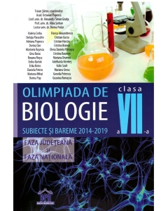 Olimpiada de biologie Clasa a VII-a. Subiecte si bareme 2014-2019, faza judeteana si faza nationala - Traian Saitan