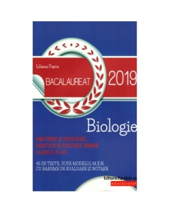 Biologie Bacalaureat 2019. Anatomie si fiziologie, genetica si ecologie umana, clasele XI-XII - Liliana Pasca