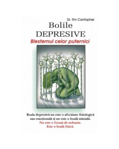 Bolile depresive, blestemul celor puternici - Dr. Tim Cantopher