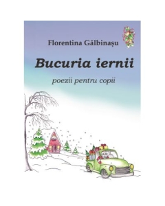 Bucuria iernii - Florentina Galbinasu