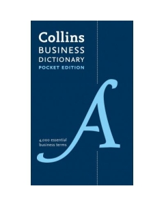 Business Dictionaries - Pocket Business English Dictionary, 4000 essential business terms