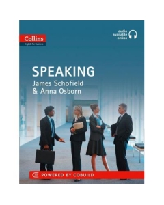 Business Skills and Communication - Business Speaking B1-C2. Make yourself understood in business - James Schofield, Anna Osborn