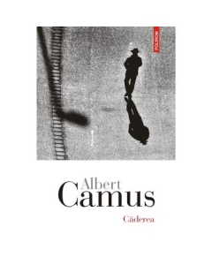 Caderea - Albert Camus