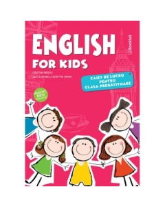 English for Kids. Caiet de lucru pentru clasa pregatitoare - Cristina Mircea Auxiliare Clasa Pregatitoare Booklet