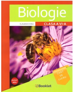 Biologie. Caiet pentru clasa 6 - Claudia Ciceu
