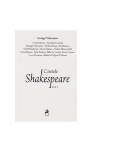 Caietele Shakespeare. Volumul 1 - George Volceanov