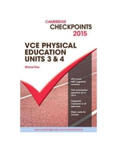 Cambridge Checkpoints VCE Physical Education Units 3 and 4 2015 - Michael Kiss
