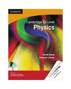 Cambridge O Level Physics with CD-ROM - David Sang, Graham Jones