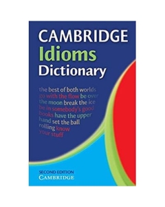Cambridge - Idioms Dictionary