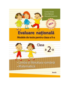 Modele de teste pentru clasa a 2-a. Limba si literatura romana si matematica - Corina Istrate
