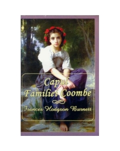 Capul familie Coombe - Frances Hodgson Burnett