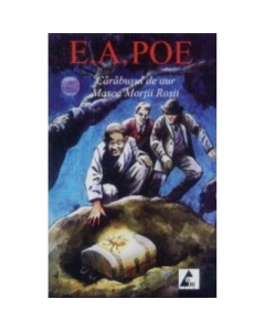 Carabusul de aur. Masca Mortii Rosii - Edgar Allan Poe (Nuvele, Schite, Povestiri)