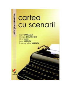 Cartea cu scenarii - Ioan Carmazan (coordonator)