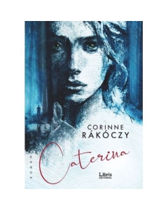 Caterina - Corinne Rakoczy