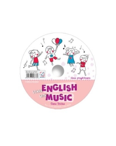 CD pentru Learn English with music â€“ caiet de lucru pentru clasa pregatitoare - Elena Sticlea, editura Booklet
