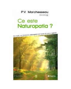 Ce este naturopatia? - P. V. Marchesseau