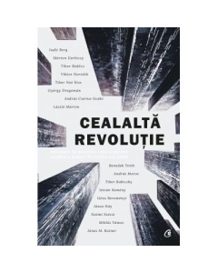 Cealalta revolutie. Antologie de povestiri maghiare