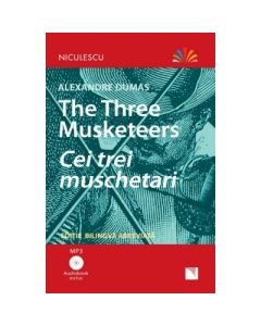 Cei trei muschetari. Editie bilingva, Audiobook inclus - Alexandre Dumas