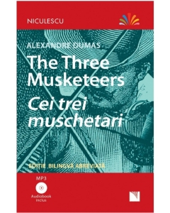 Cei trei muschetari. Editie bilingva, Audiobook inclus - Alexandre Dumas